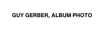 GUY GErBER ALBUM PHOTO
